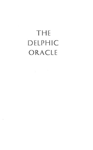 The Delphic Oracle. It's Responses and Operations, with a Catalogue of Responses