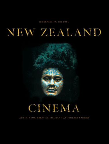 New Zealand Cinema: Interpreting the Past