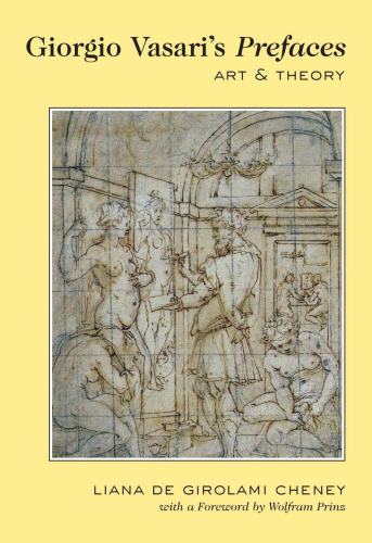 Giorgio Vasari's Prefaces: Art and Theory