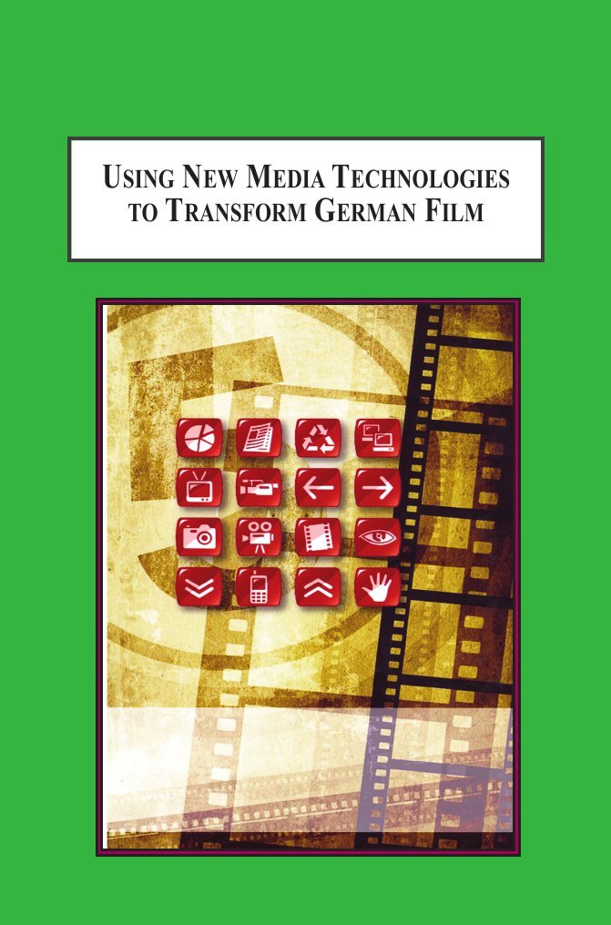 Using New Media Technologies to Transform German Film: A Study in the Proliferation of Communication Genres