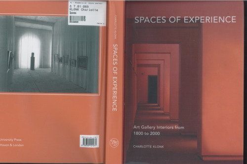 Spaces of Experience: Art Gallery Interiors from 1800 to 2000