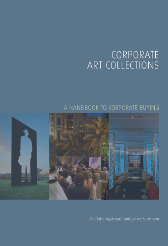 Corporate Art Collections: A Handbook to Corporate Buying