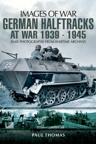 GERMAN HALFTRACKS AT WAR 1939-1945