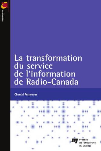 La transformation du service de l'information de Radio-Canada