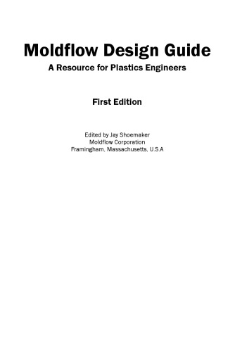 Moldflow Design Guide:  'A Resource for Plastics Engineers