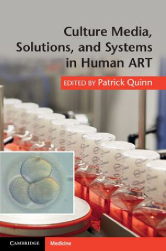 Culture Media, Solutions, and Systems in Human ART