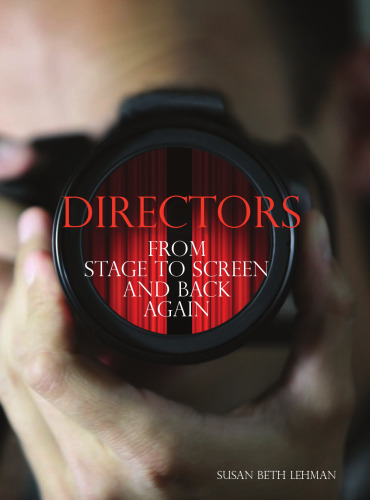 Directors: From Stage to Screen and Back Again