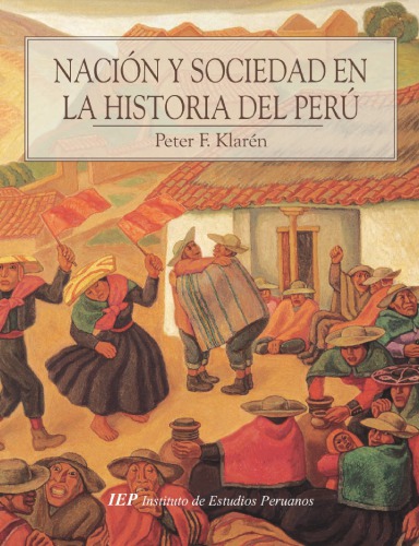 Nación y sociedad en la historia del Perú