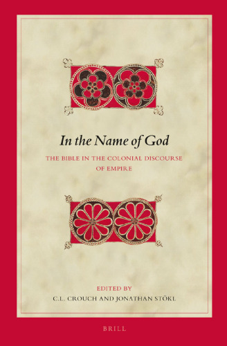 In the Name of God: The Bible in the Colonial Discourse of Empire