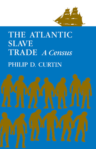 The Atlantic Slave Trade: A Census