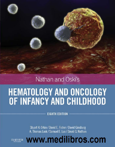 Nathan and Oski's Hematology and Oncology of Infancy and Childhood, 2-Volume Set, 8e