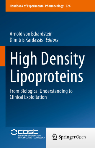 High Density Lipoproteins: From Biological Understanding to Clinical Exploitation
