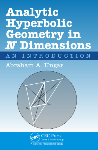 Analytic Hyperbolic Geometry in N Dimensions : An Introduction