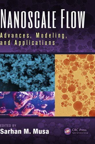 Nanoscale flow : advances, modeling, and applications