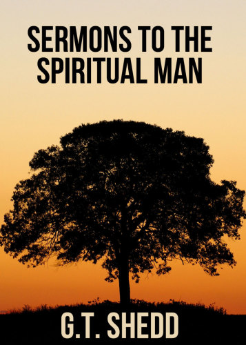 Sermons to the spiritual man