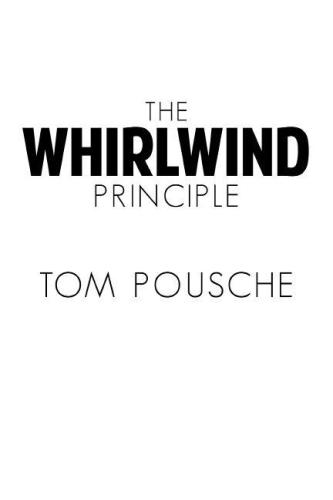 The Whirlwind Principle