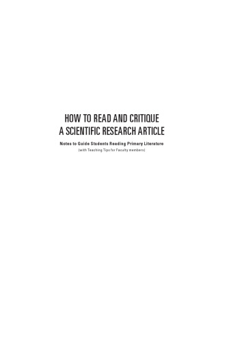 How to read and critique a scientific research article : notes to guide students reading primary literature (with teaching tips for faculty members)