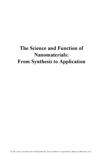 The science and function of nanomaterials : from synthesis to application