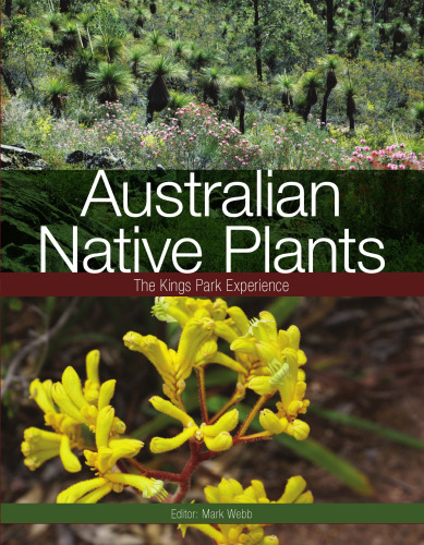 Australian native plants : the Kings Park experience