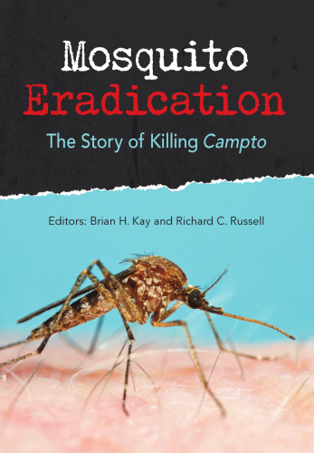 Mosquito eradication : the story of killing 
