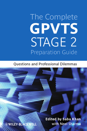 The complete GPVTS stage 2 preparation guide : questions and professional dilemmas