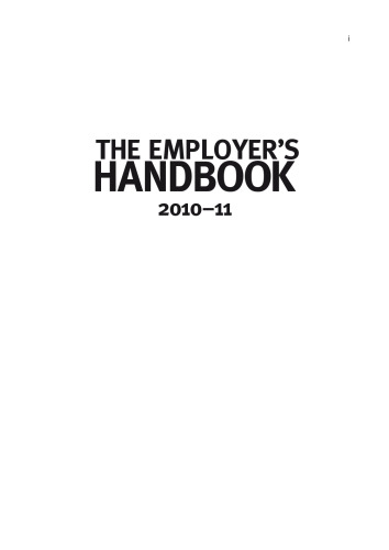 The employer's handbook 2010-2011 : an essential guide to employment law, personnel policies and procedures