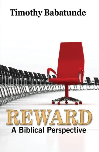 Reward: A Biblical Perspective