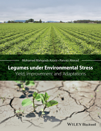 Legumes under environmental stress : yield, improvement and adaptations