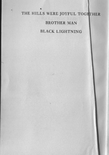The three novels of Roger Mais: The Hills Were Joyful Together, Brother Man, Black Lightning