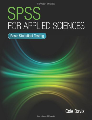 SPSS for Applied Sciences: Basic Statistical Testing