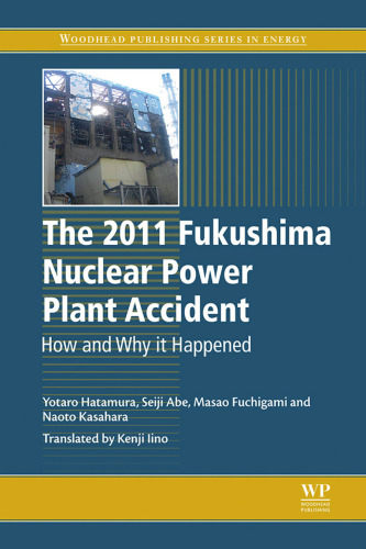 The 2011 Fukushima Nuclear Power Plant Accident: How and Why It Happened