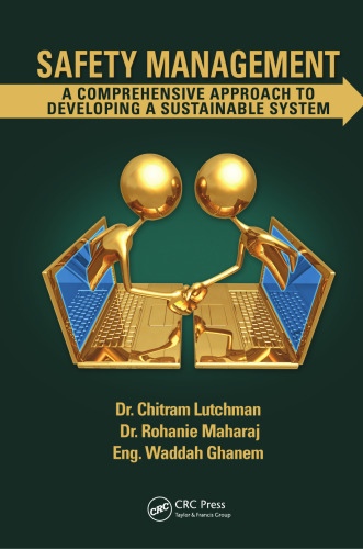 Safety Management: A Comprehensive Approach to Developing a Sustainable System
