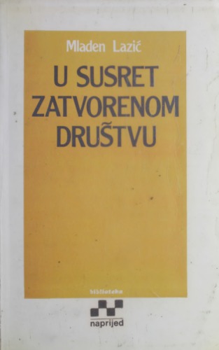 U susret zatvorenom društvu