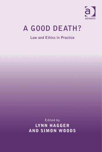 A Good Death? Law and Ethics in Practice