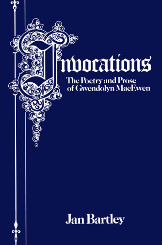 Invocations: The Poetry and Prose of Gwendolyn McEwen