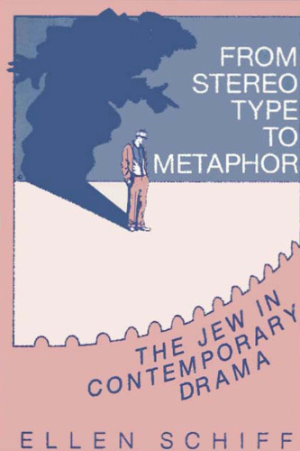 From Stereotype to Metaphor: Jew in Contemporary Drama