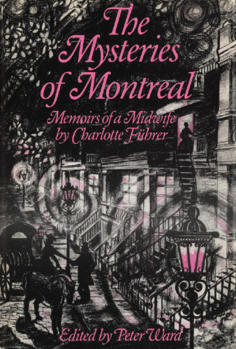 The Mysteries of Montreal: Memoirs of a Midwife