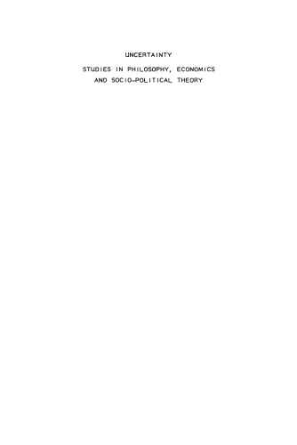 Uncertainty: Studies in Philosophy, Economics and Socio-political Theory