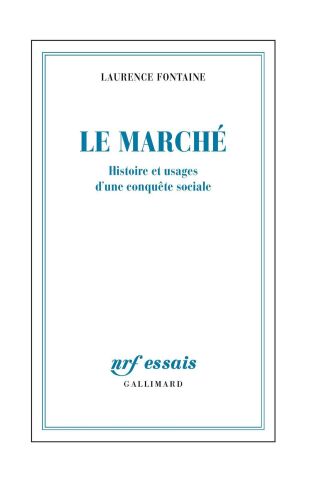 Le Marché: Histoire et usages d'une conquête sociale