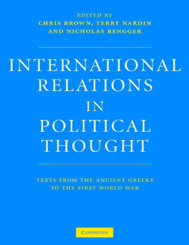 International Relations in Political Thought: Texts from the Ancient Greeks to the First World War