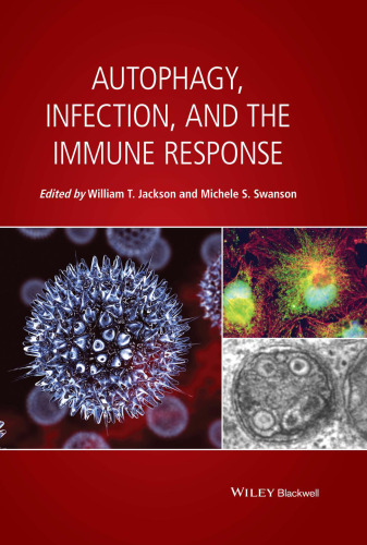 Autophagy, Infection, and the Immune Response