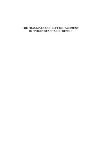 The Pragmatics of Left Detachment in Spoken Standard French