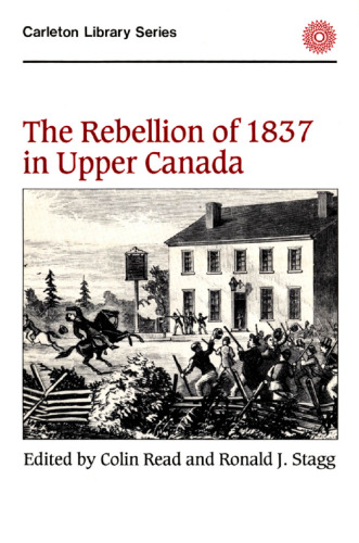 The Rebellion of 1837 in Upper Canada