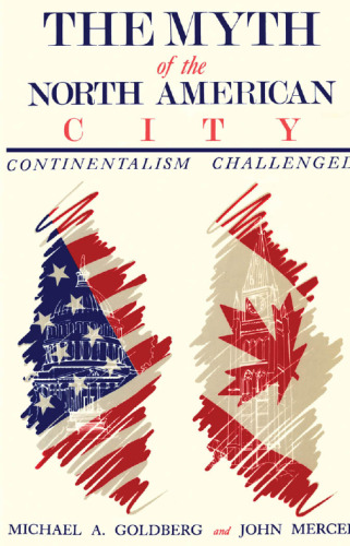 The Myth of the North American City: Continentalism Challenged
