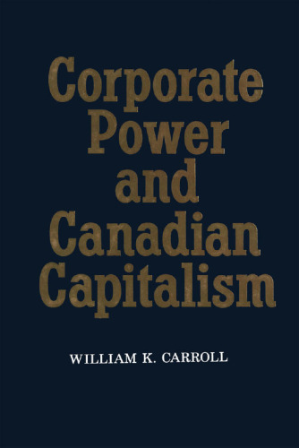 Corporate Power and Canadian Capitalism