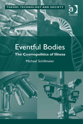 Eventful Bodies: The Cosmopolitics of Illness