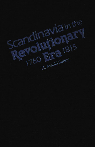 Scandinavia in the Revolutionary Era, 1760-1815