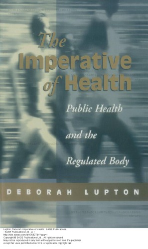 The Imperative of Health: Public Health and the Regulated Body