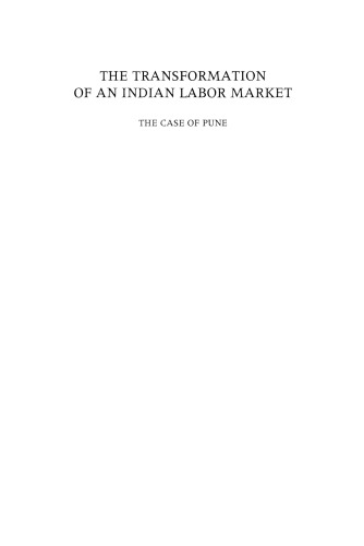 The Transformation of an Indian Labor Market: The Case of Pune
