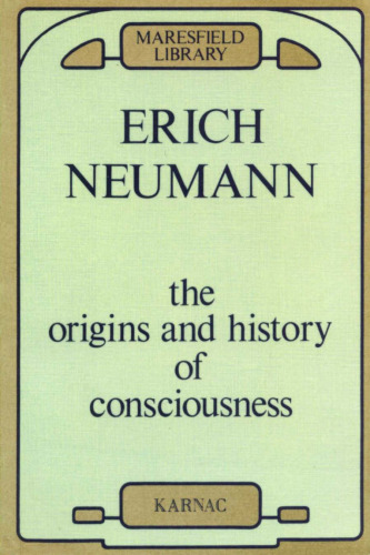 The Origins and History of Consciousness